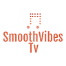 SmoothVibes Tv