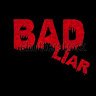 Bad Liar