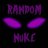 Random “RandomNuke” Nuke